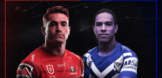 Round 1 hype - Knights v Bulldogs