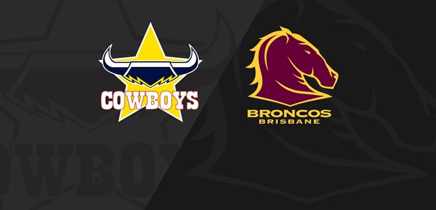 Full Match Replay: Cowboys v Broncos - Round 23, 2023